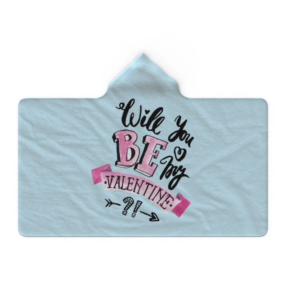 Hooded Blanket - Will You Be My Valentine - Pale Blue
