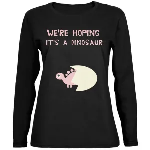 We're Hoping It's a Dinosaur Girl Black Womens Long Sleeve T-Shirt